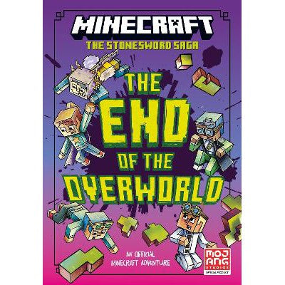 Minecraft: The End of the Overworld! (Stonesword Saga, Book 6)