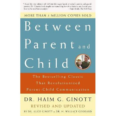 Between Parent and Child: Revised and Updated: The Bestselling Classic That Revolutionized Parent-Child Communication-Books-Crown Publications-Yes Bebe