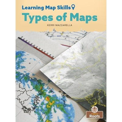 Types of Maps-Books-Crabtree Publishing Co,Canada-Yes Bebe