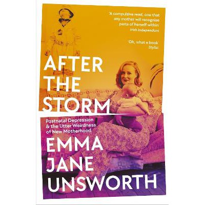 After the Storm: Postnatal Depression and the Utter Weirdness of New Motherhood-Books-Wellcome Collection-Yes Bebe