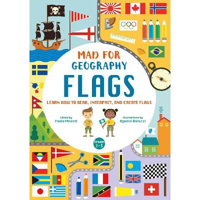 Flags: Learn How to Read, Interpret and Create Flags: Mad For Geography-Books-White Star-Yes Bebe