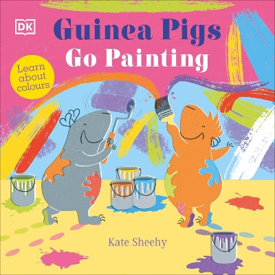 Guinea Pigs Go Painting: Learn About Colours-Books-DK Children-Yes Bebe