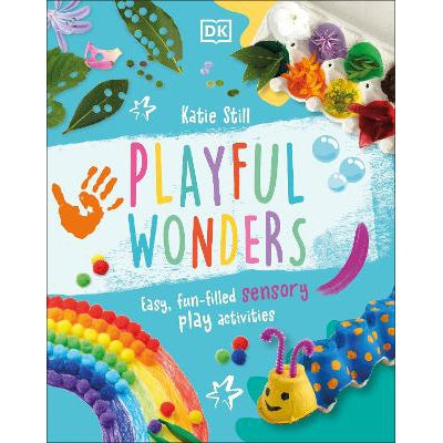 Playful Wonders: Easy, Fun-Filled Sensory Play Activities-Books-DK Children-Yes Bebe