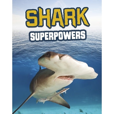Shark Superpowers-Books-Raintree-Yes Bebe