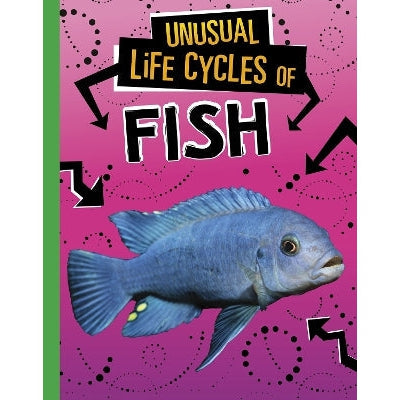 Unusual Life Cycles of Fish-Books-Raintree-Yes Bebe