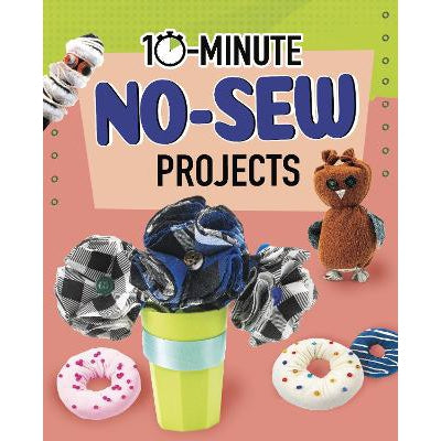 10-Minute No-Sew Projects-Books-Raintree-Yes Bebe
