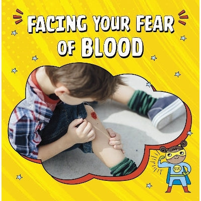 Facing Your Fear of Blood-Books-Raintree-Yes Bebe