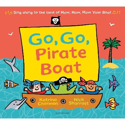 Go, Go, Pirate Boat-Books-Bloomsbury Childrens Books-Yes Bebe