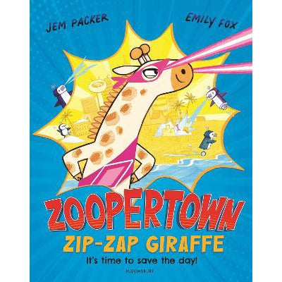 Zoopertown: Zip-Zap Giraffe-Books-Bloomsbury Childrens Books-Yes Bebe