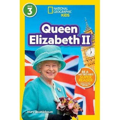 Queen Elizabeth II: Level 3 (National Geographic Readers)-Books-National Geographic Kids-Yes Bebe