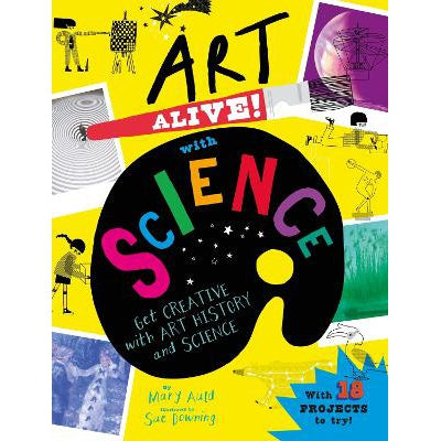Art Alive! with Science: Get creative with art history and science activity fun!-Books-Wayland-Yes Bebe