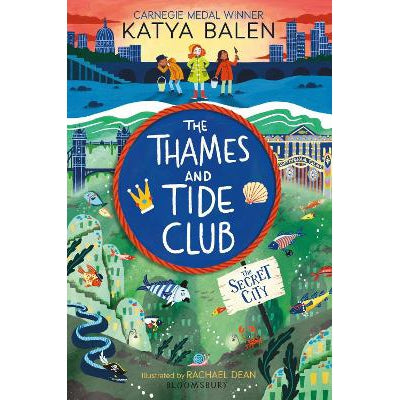 The Thames and Tide Club: The Secret City-Books-Bloomsbury Childrens Books-Yes Bebe