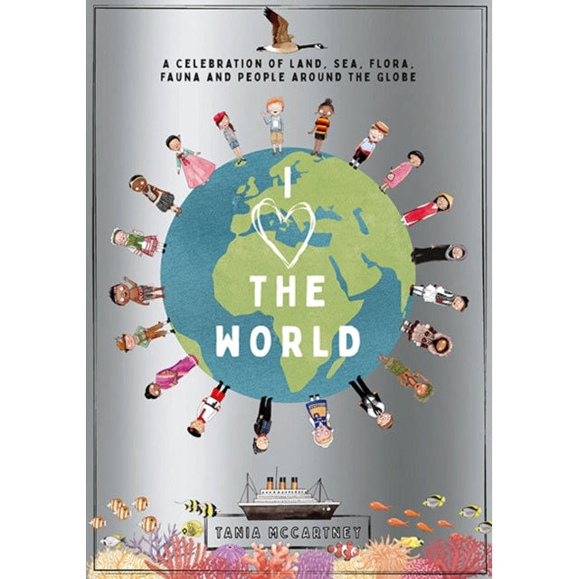 I Heart the World: A Celebration of Land, Sea, Flora, Fauna and People around the Globe-Books-Hardie Grant Explore-Yes Bebe