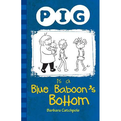 Pig is a Blue Baboon's Bottom-Books-Ransom Publishing-Yes Bebe