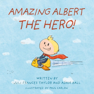 Amazing Albert The Hero!-Books-Matador-Yes Bebe