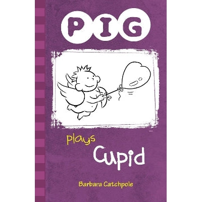 PIG plays Cupid: Set 1-Books-Ransom Publishing-Yes Bebe
