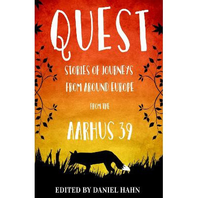 Quest: Stories of Journeys From Around Europe by the Aarhus 39-Books-Alma Books Ltd-Yes Bebe