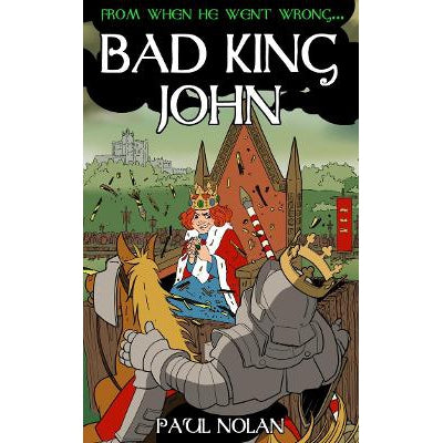From when he went wrong... Bad King John-Books-Mogzilla-Yes Bebe