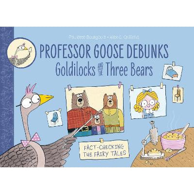 Professor Goose Debunks (1) – Professor Goose Debunks Goldilocks and the Three Bears-Books-Rocket Bird Books-Yes Bebe