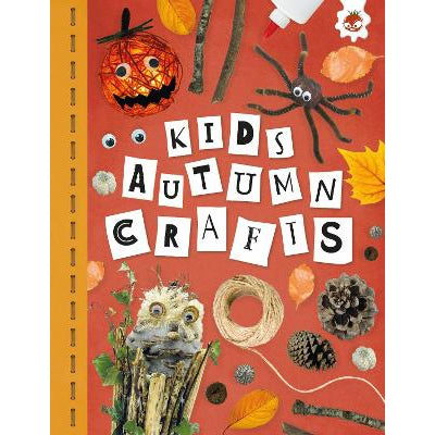 KIDS AUTUMN CRAFTS: Kids Seasonal Crafts - STEAM-Books-Hungry Tomato Ltd-Yes Bebe