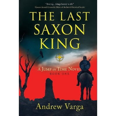 The Last Saxon King: A Jump in Time Novel, (Book 1)-Books-Imbrifex Books-Yes Bebe