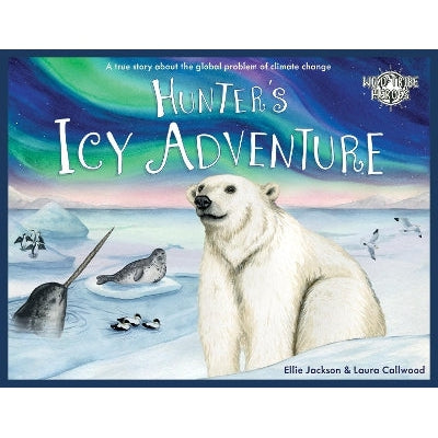 Hunter's Icy Adventure: A True Story About The Global Problem Of Climate Change-Books-Ellie Jackson-Yes Bebe