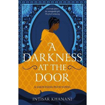 A Darkness At The Door: The Thrilling Sequel To The Theft Of Sunlight!