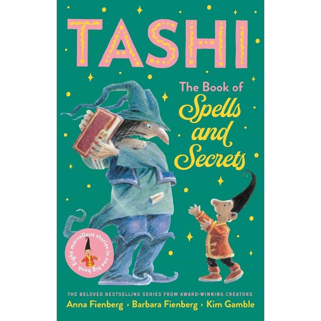 The Book Of Spells And Secrets: Tashi Collection 4 - Anna Fienberg - Barbara Fienberg & Kim Gamble