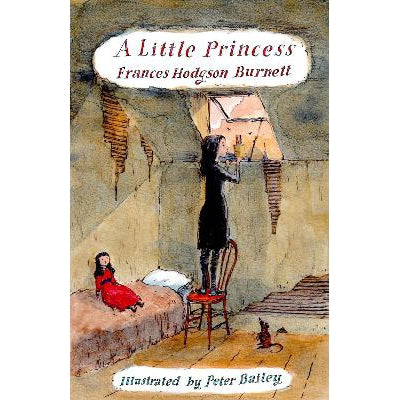 A Little Princess: Illustrated by Peter Bailey