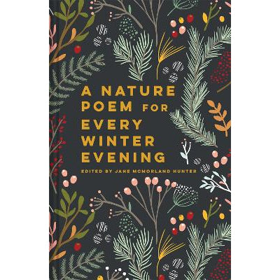 A Nature Poem For Every Winter Evening