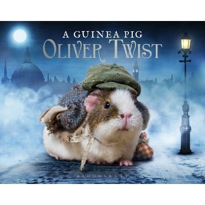 Guinea Pig Oliver Twist - Alex Goodwin - Charles Dickens & Tess Newall