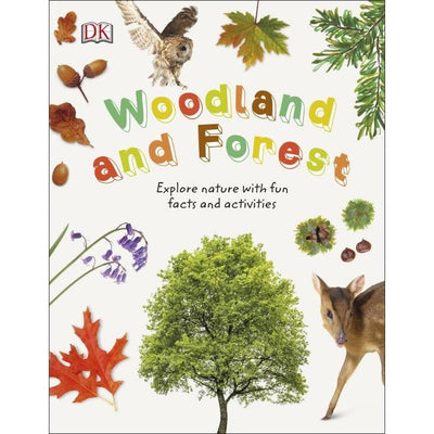 Woodland and Forest: Explore Nature with Fun Facts and Activities