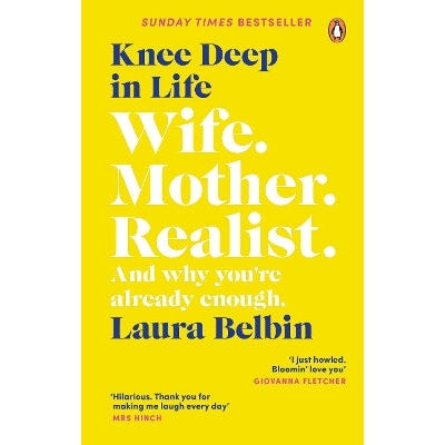 Knee Deep in Life: Wife, Mother, Realist… and why we’re already enough