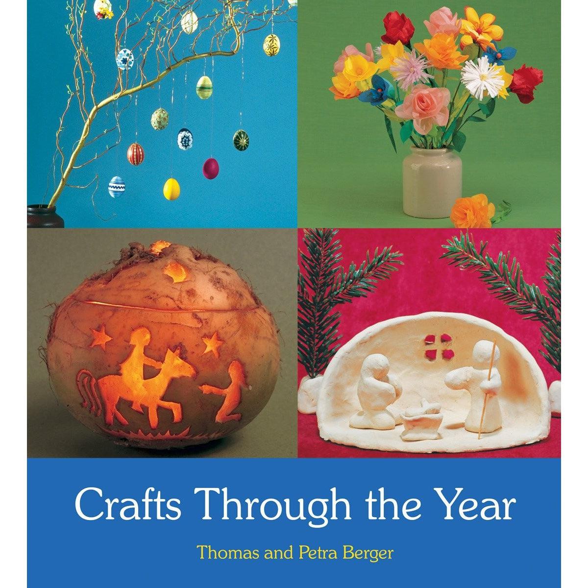 Crafts Through The Year - Thomas And Petra Berger