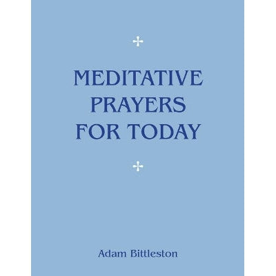 Meditative Prayers For Today