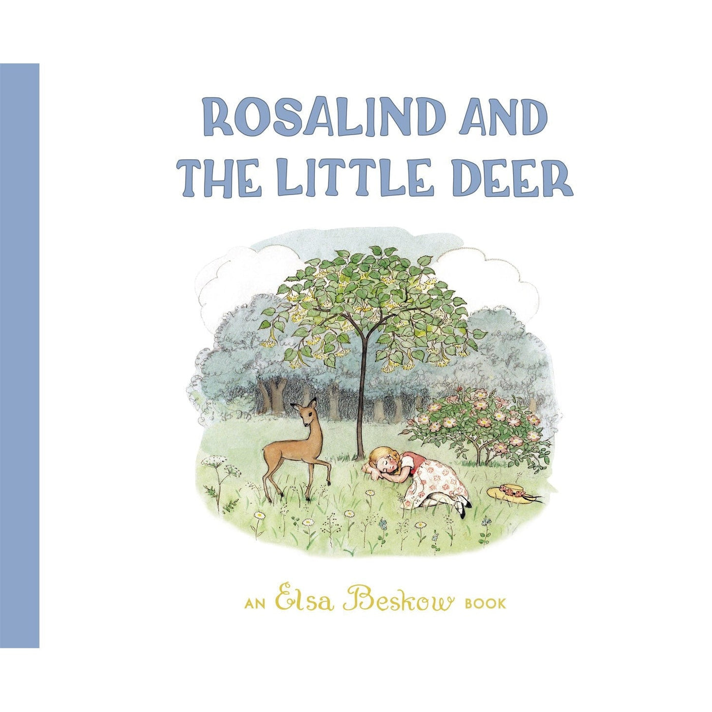 Rosalind And The Little Deer - Elsa Beskow & Kristina Turner