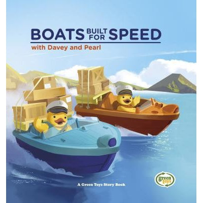 Boats Built For Speed: A Green Toys Story Book (Green Toys Story Books) - Green Toys