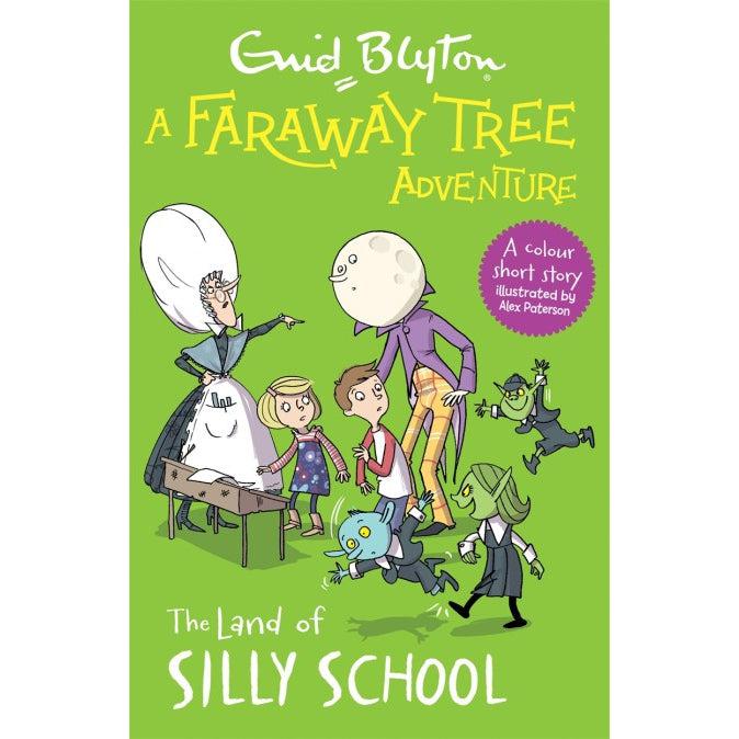 A Faraway Tree Adventure: The Land Of Silly School - Enid Blyton