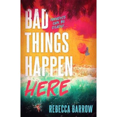 Bad Things Happen Here: This Summer's Hottest Thriller