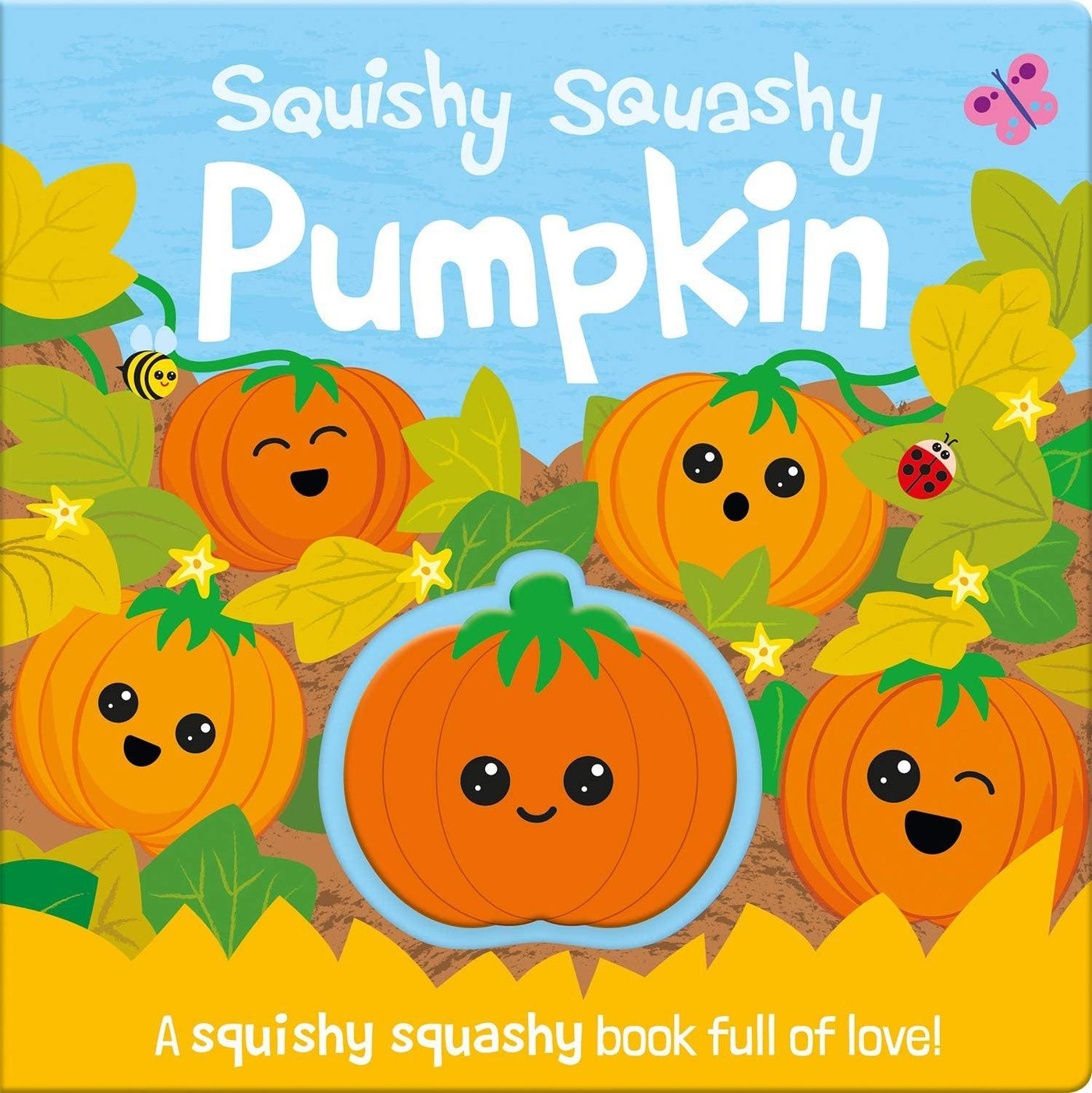 Squishy Squashy Pumpkin - Georgina Wren & Carrie Hennon