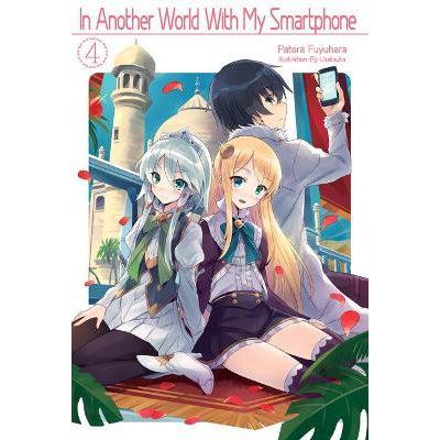 In Another World With My Smartphone: Volume 4: Volume 4