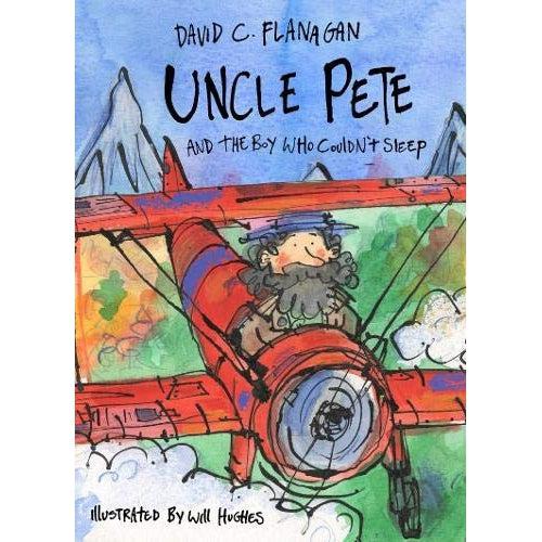 Uncle Pete And The Boy Who Couldn't Sleep - David C Flanagan & Will Hughes (With Signed Postcard!)