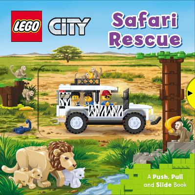 LEGO® City. Safari Rescue: A Push, Pull and Slide Book