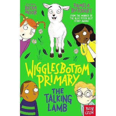 Wigglesbottom Primary: The Talking Lamb - Pamela Butchart & Becka Moor