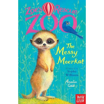Zoe's Rescue Zoo: The Messy Meerkat