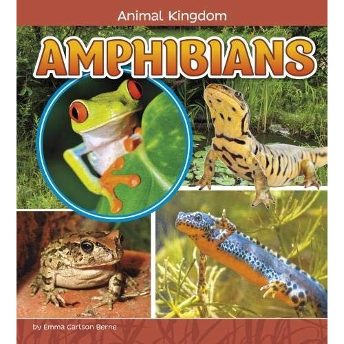 Amphibians (Animal Kingdom) - Emma Carlson Berne