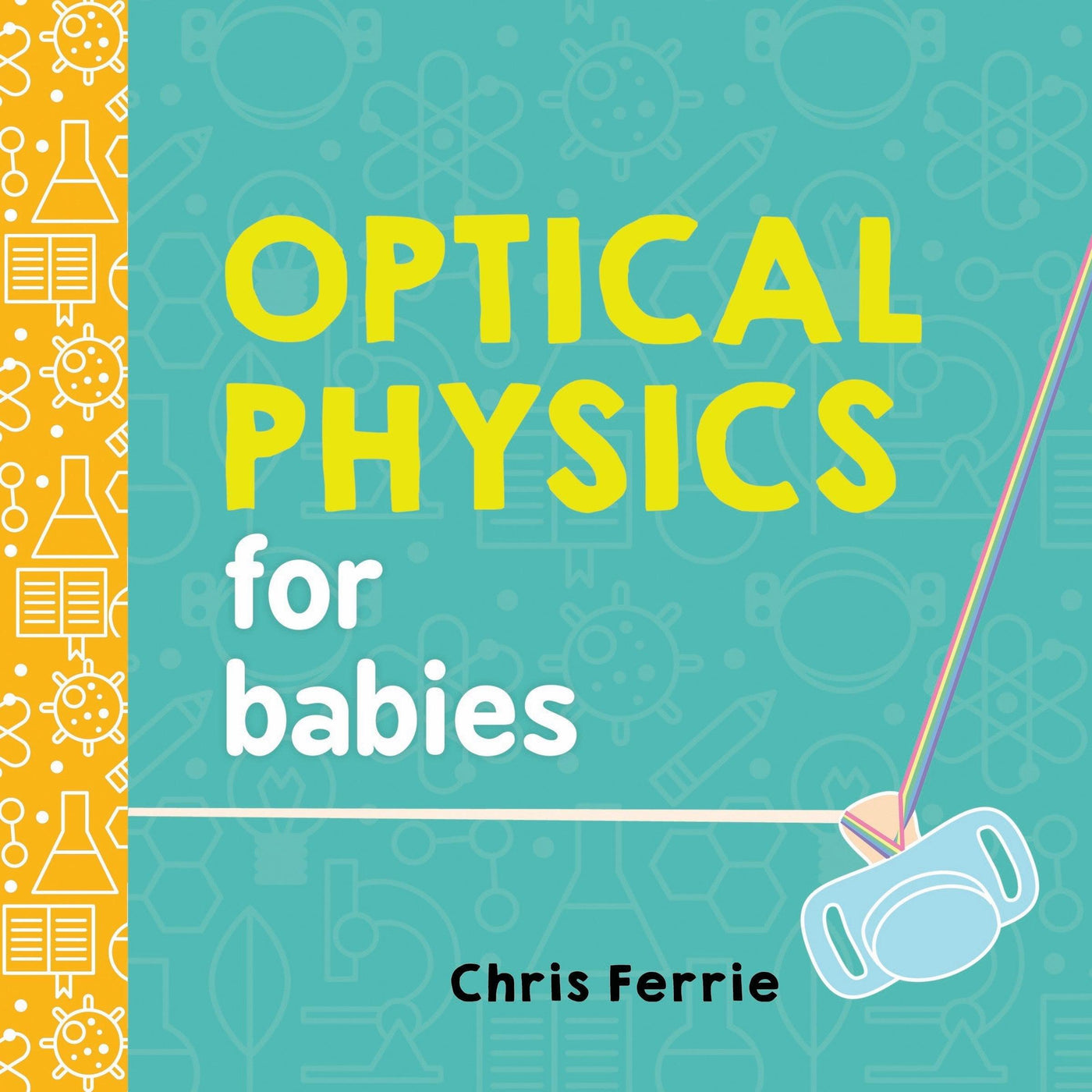 Optical Physics For Babies - Chris Ferrie