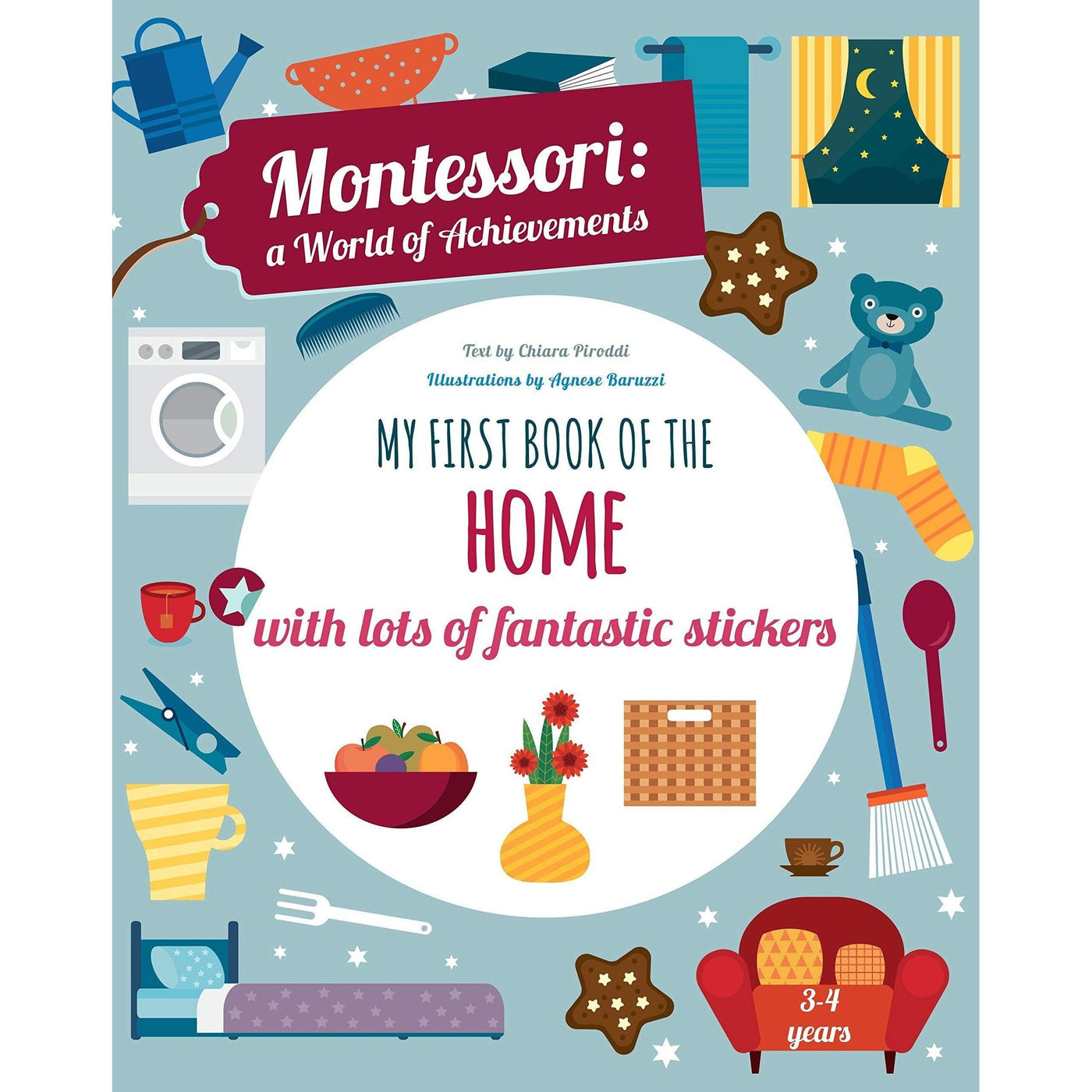 Montessori: A World Of Achievements: My First Book Of The Home - Chiara Piroddi