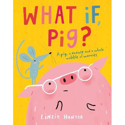 What If, Pig?-Books-HarperCollins-Yes Bebe