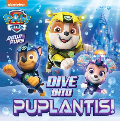 PAW Patrol Picture Book – Dive into Puplantis!-Books-Farshore-Yes Bebe